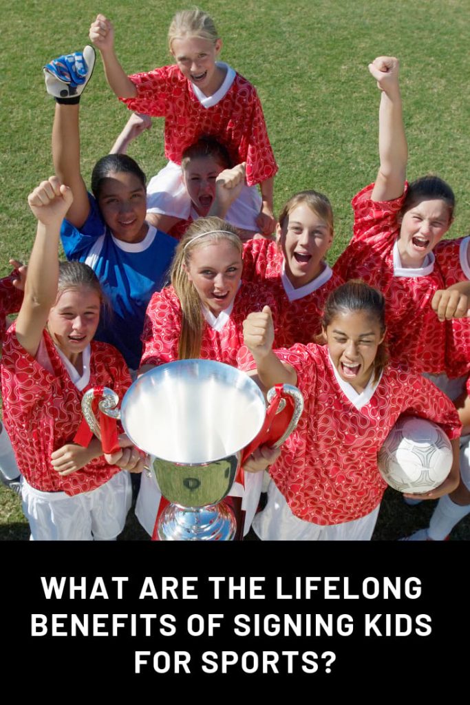 What Are The Lifelong Benefits of Signing Kids for Sports?