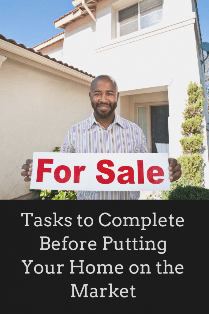 Tasks to Complete Before Putting Your Home on the Market