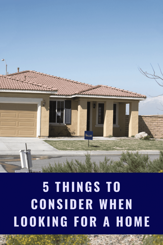 5 Things to Consider When Looking for A Home