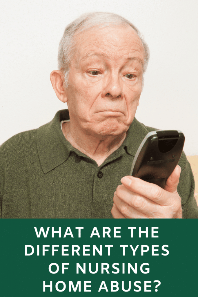 What Are The Different Types of Nursing Home Abuse?