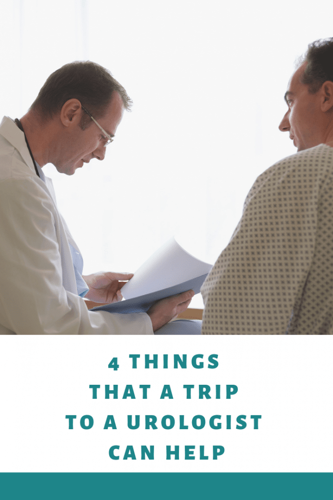 4 Things That a Trip to a Urologist Can Help