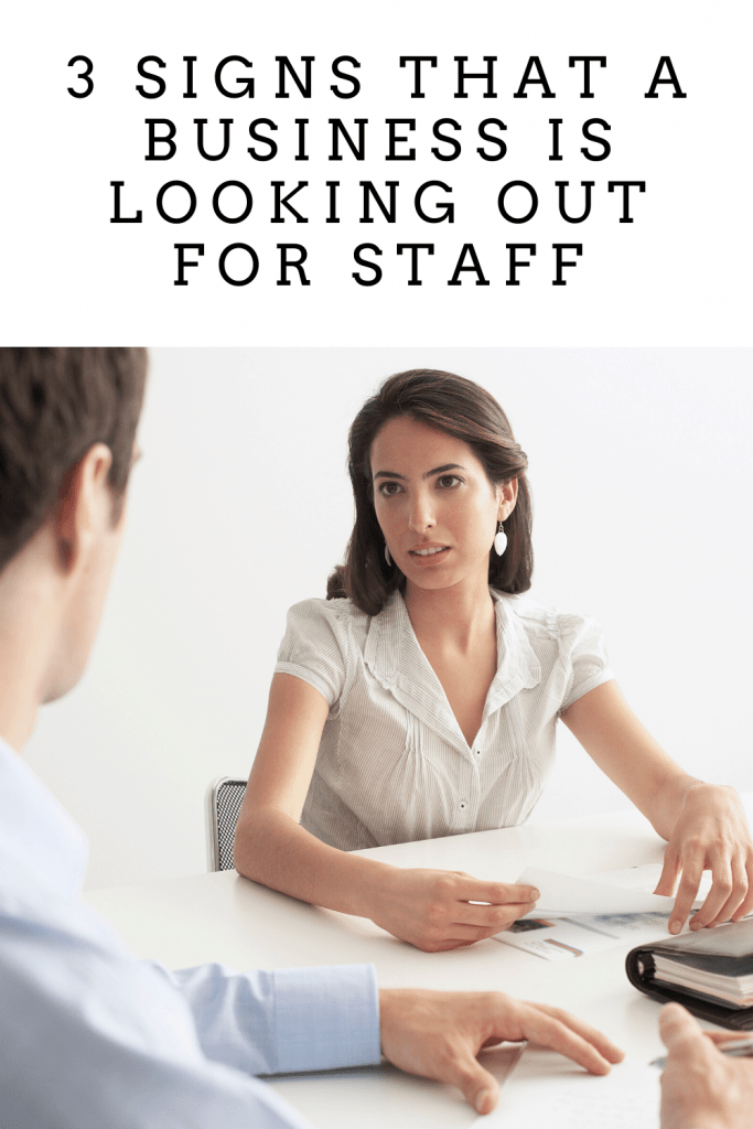 3 Signs That a Business is Looking Out for Staff