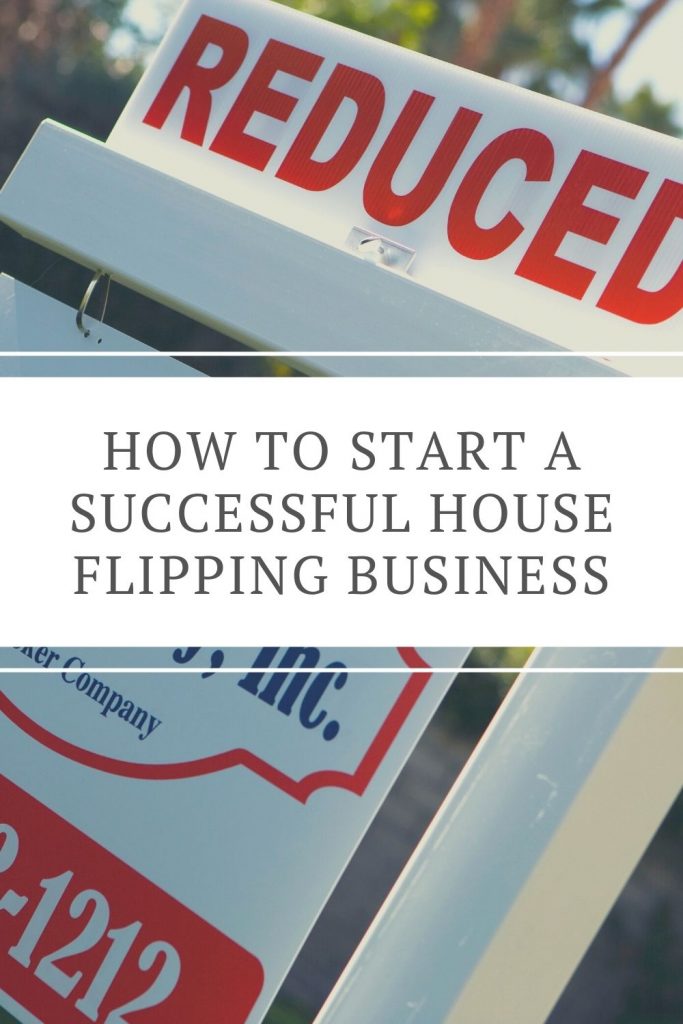 How to Start a Successful House Flipping Business