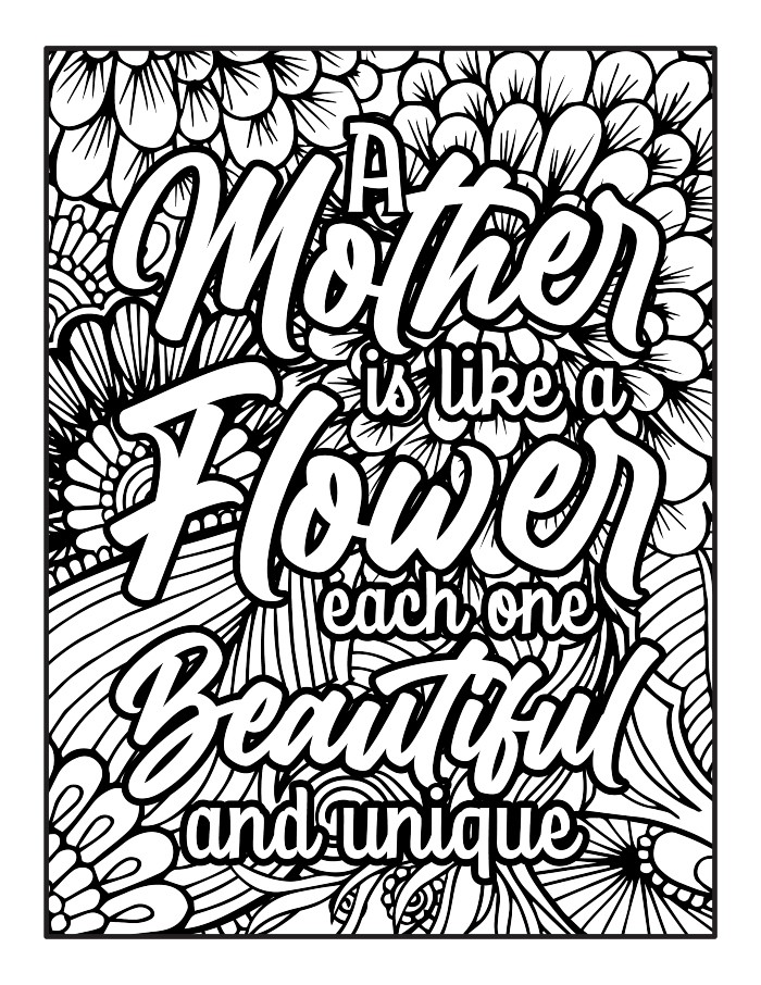 A Mother is Like a Flower Each One Beautiful and Unique