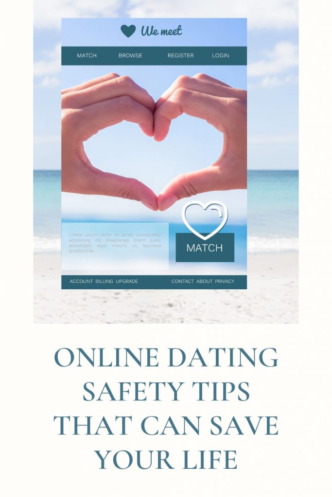 Online Dating Safety Tips That Can Save Your Life