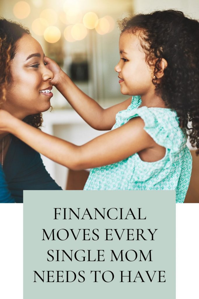 Financial Moves Every Single Mom Needs to Have