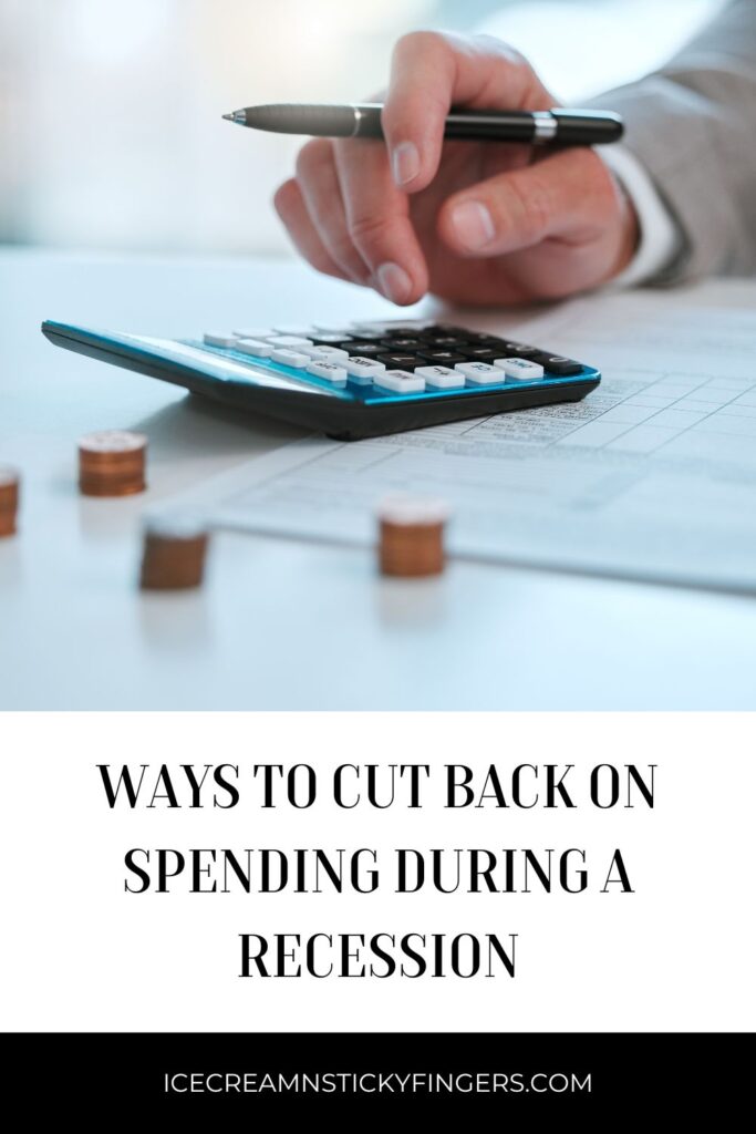 Ways to Cut Back on Spending During a Recession