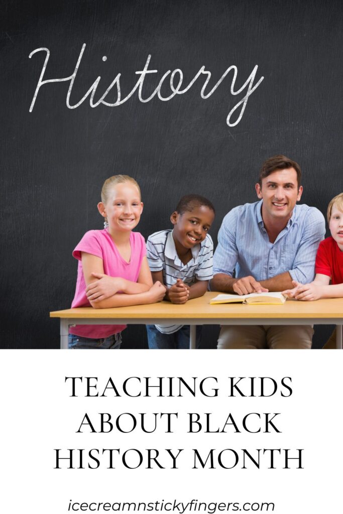 Teaching Kids about Black History Month