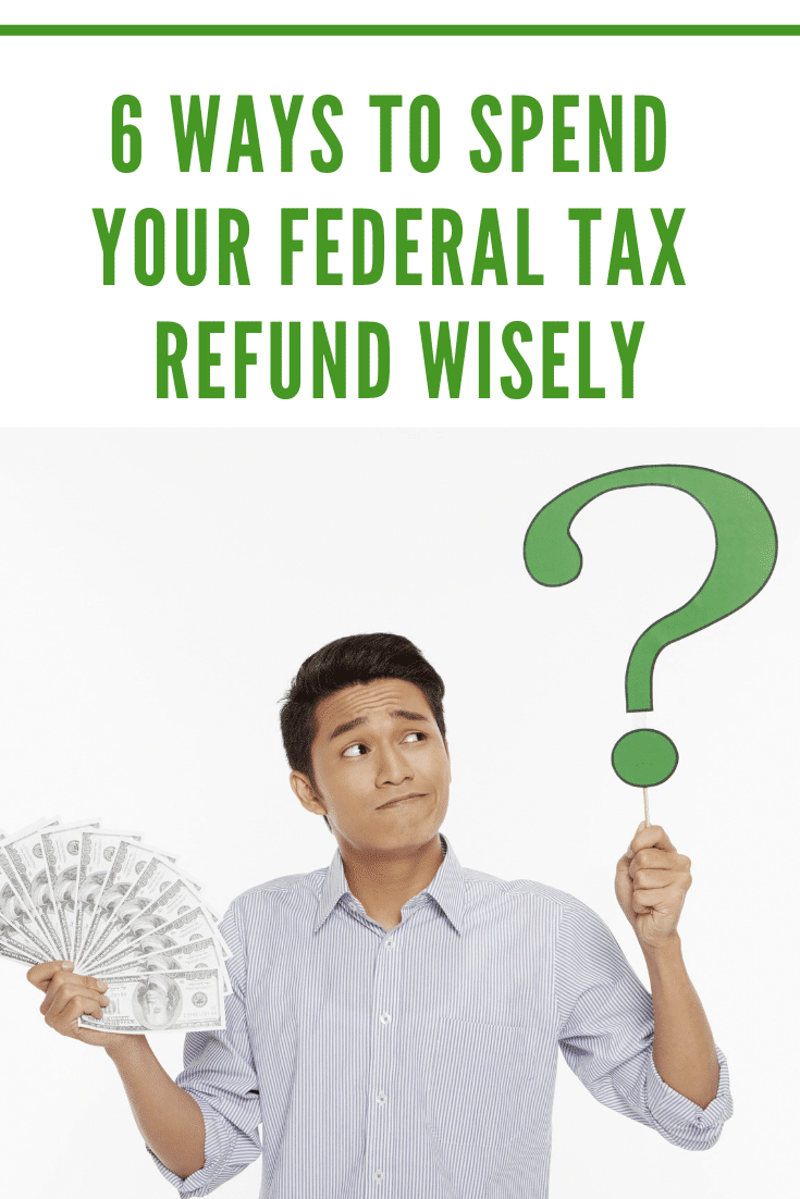 6 Ways to Spend Your Federal Tax Refund Wisely - Ice Cream n Sticky Fingers