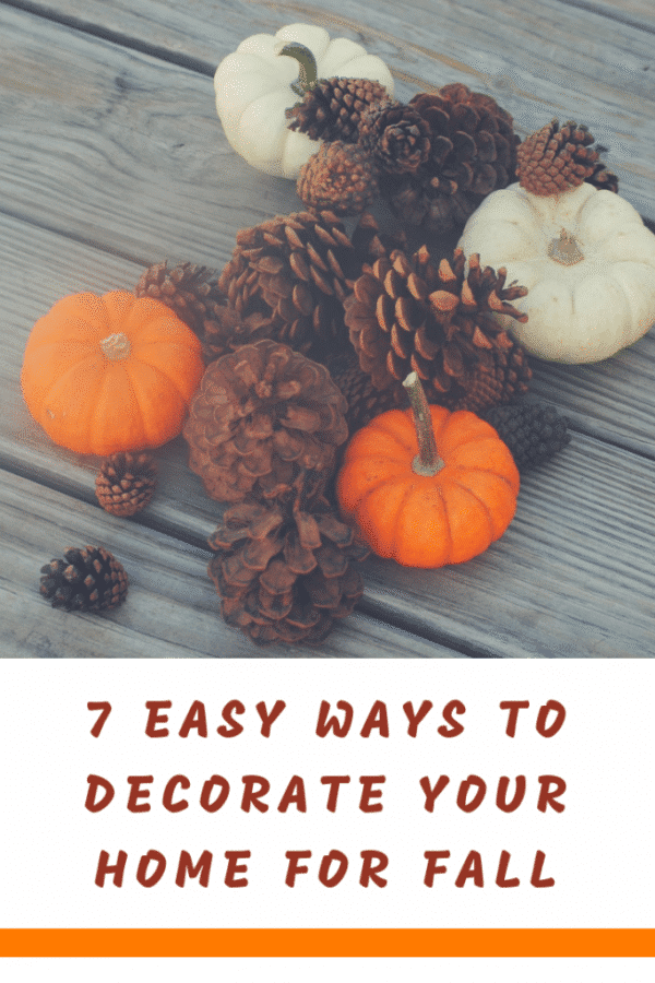 7 Easy Ways to Decorate Your Home for Fall - Ice Cream n Sticky Fingers