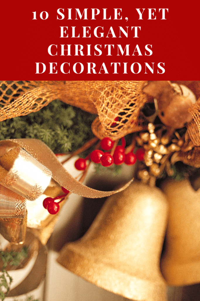 10 Simple, Yet Elegant Christmas Decorations - Ice Cream n Sticky Fingers