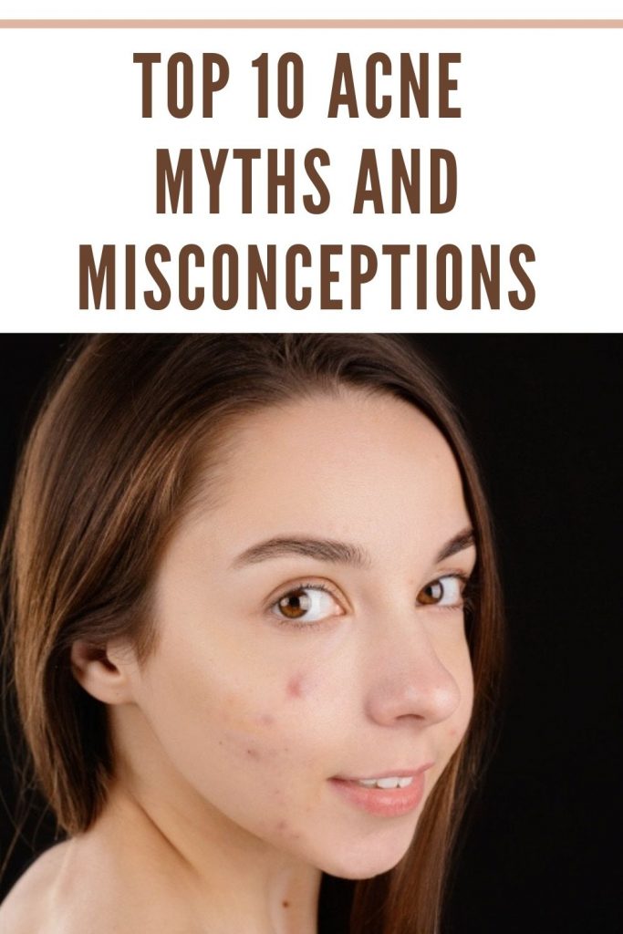 Top 10 Acne Myths and Misconceptions - Ice Cream n Sticky Fingers