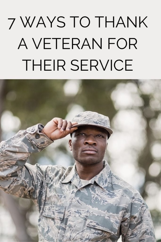 7 Ways to Thank a Veteran for Their Service