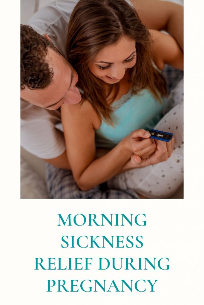 Morning Sickness Relief During Pregnancy