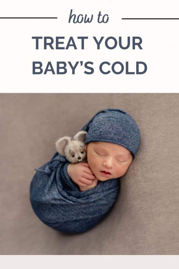 How to Treat Your Baby’s Cold