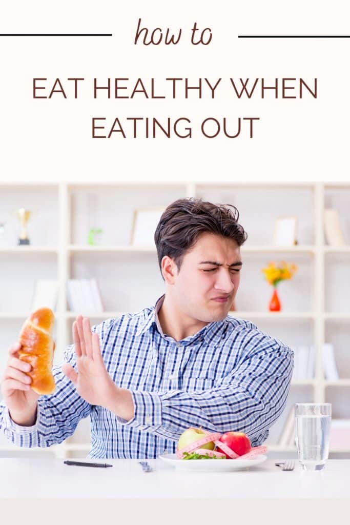 How to Eat Healthy When Eating Out