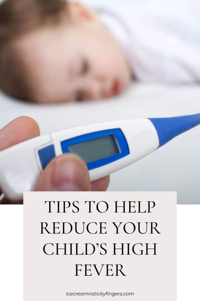 Tips to Help Reduce Your Child’s High Fever - Ice Cream n Sticky Fingers