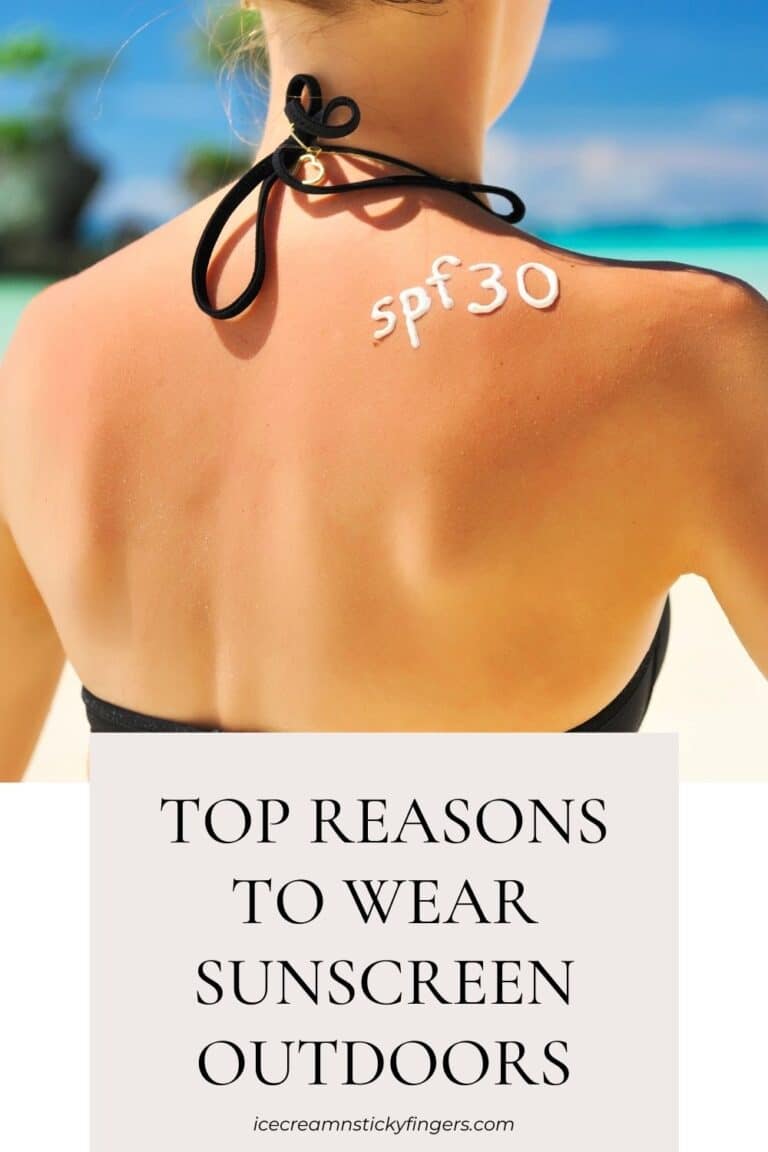 Top Reasons to Wear Sunscreen Outdoors - Ice Cream n Sticky Fingers