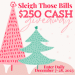 Sleigh Those Bills $250 Cash Giveaway