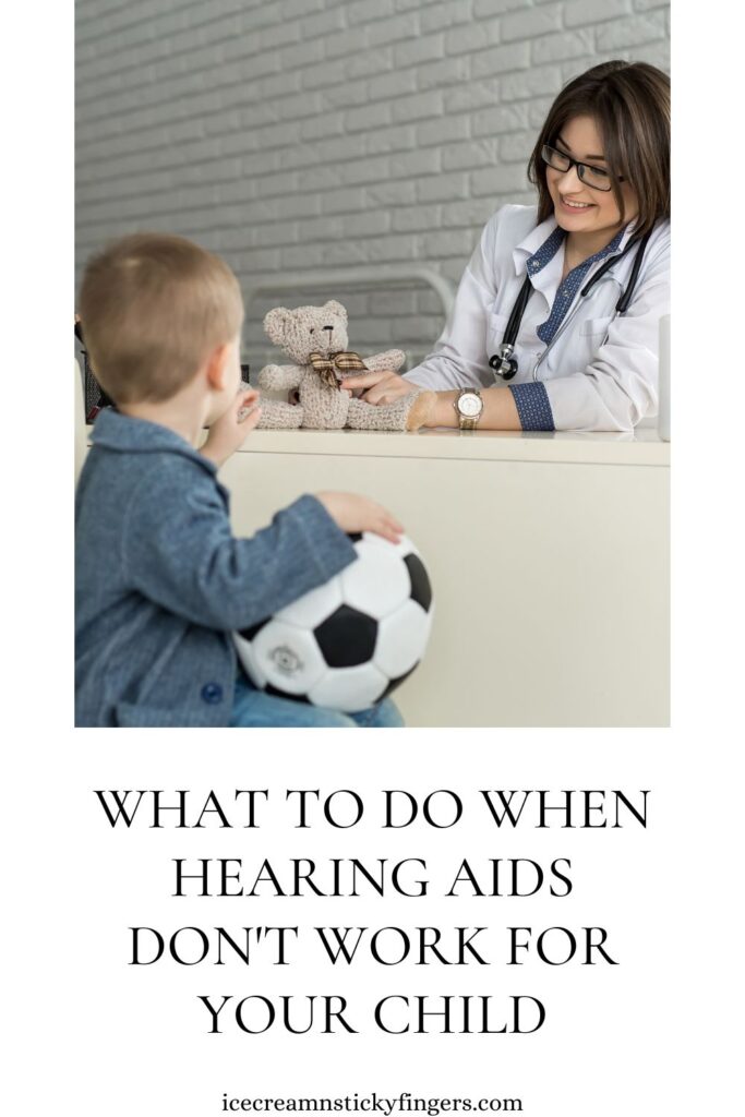 What to do When Hearing Aids Don't Work for your Child