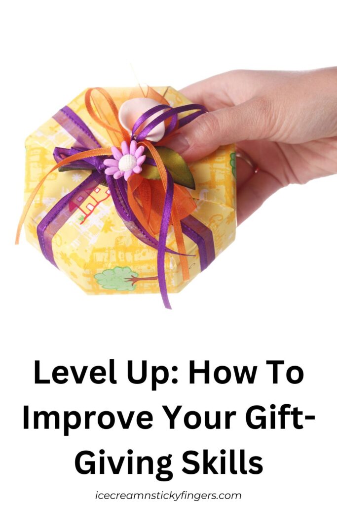 Level Up: How To Improve Your Gift-Giving Skills
