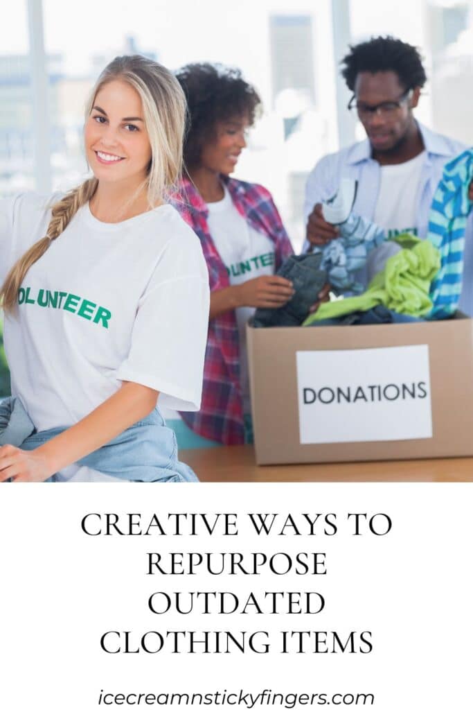 Creative Ways To Repurpose Outdated Clothing Items