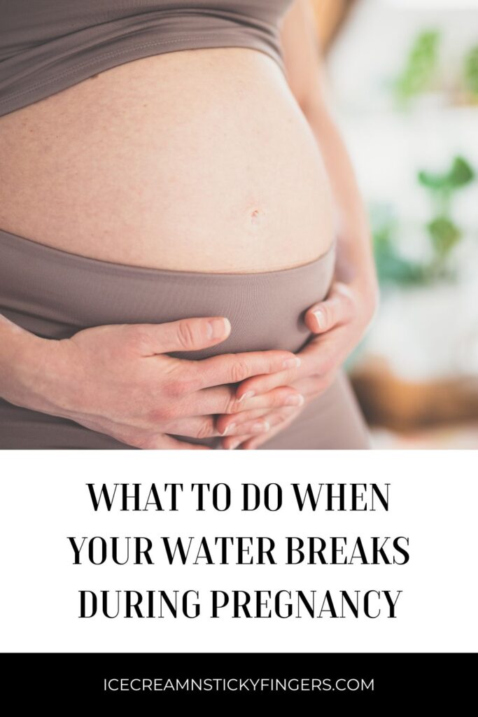 What to Do When Your Water Breaks During Pregnancy