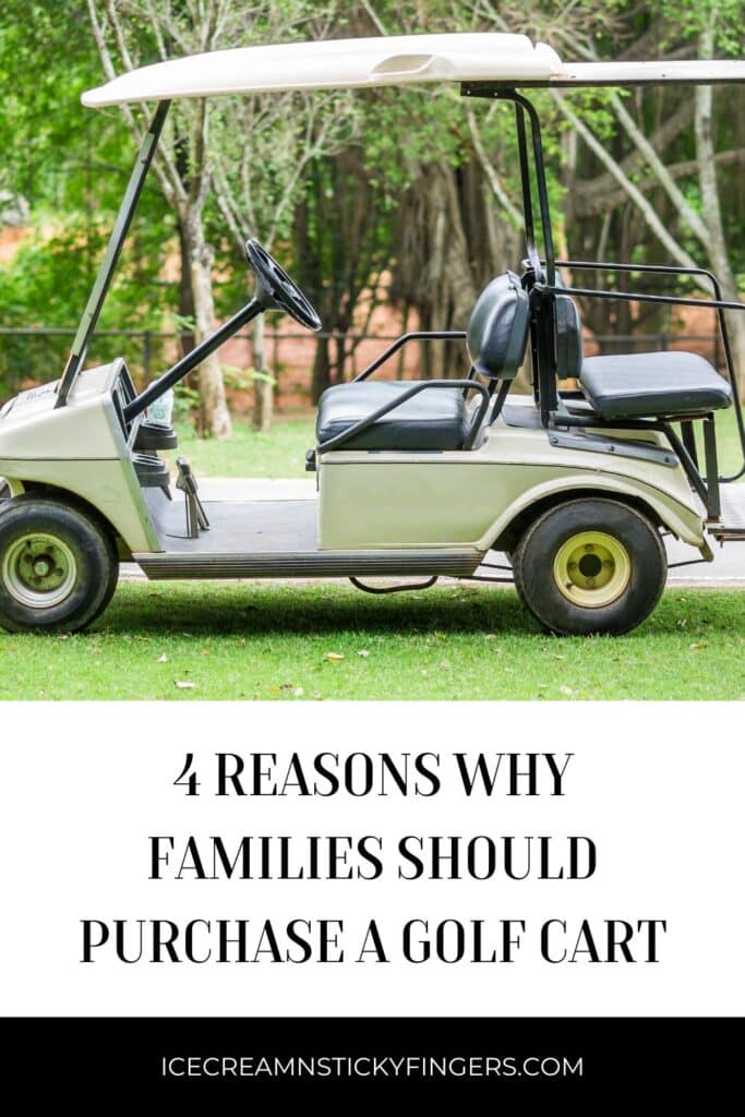 4 Reasons Why Families Should Purchase a Golf Cart