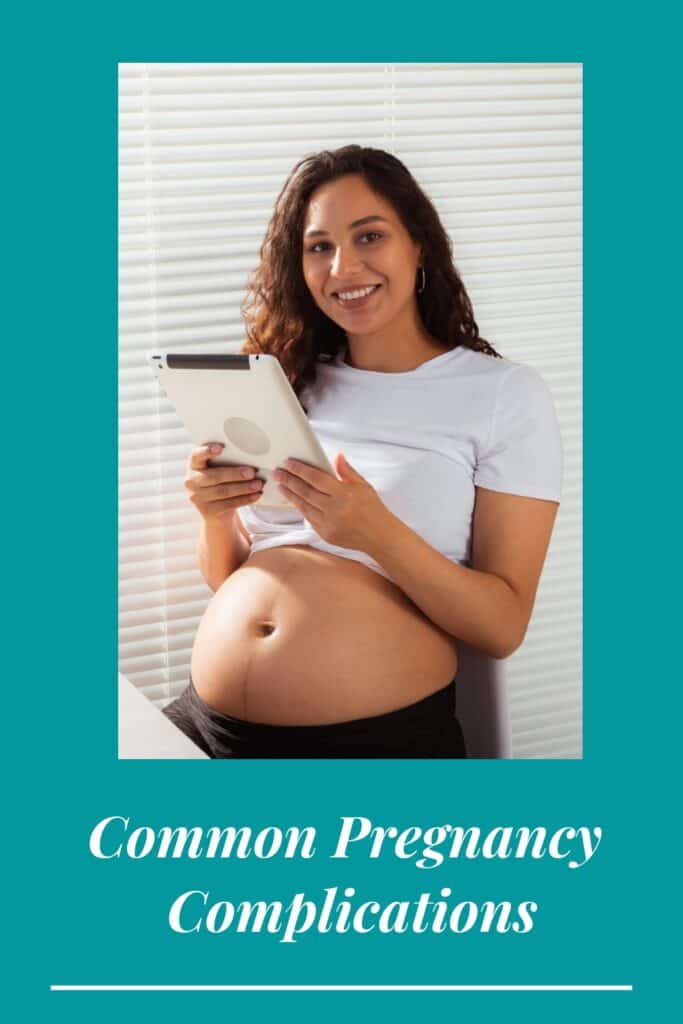 Common Pregnancy Complications