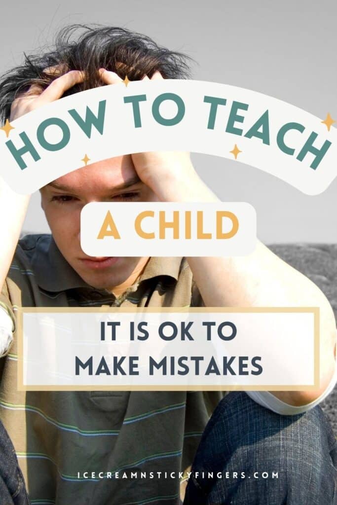 How to Teach a Child it is Ok to Make Mistakes