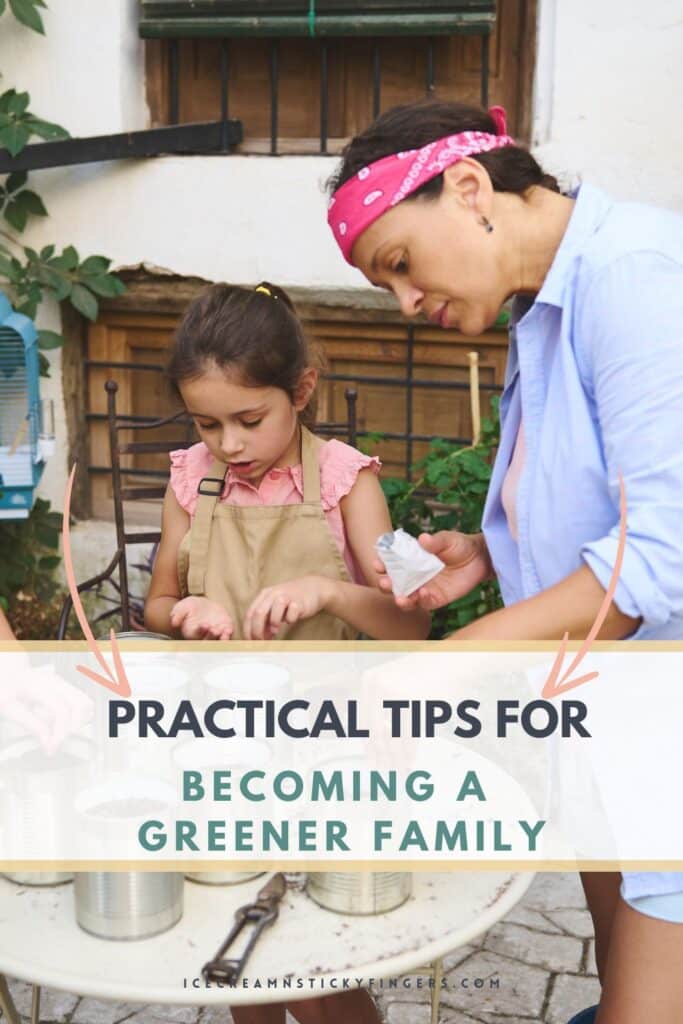 Practical Tips for Becoming a Greener Family