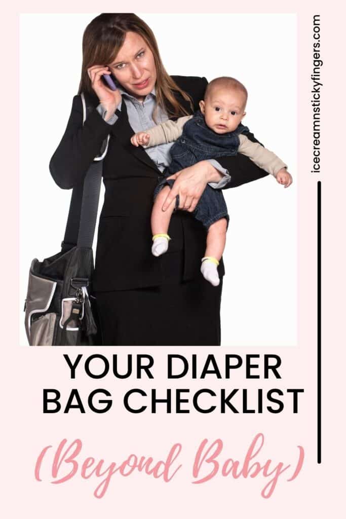 Your Diaper Bag Checklist (Beyond Baby)