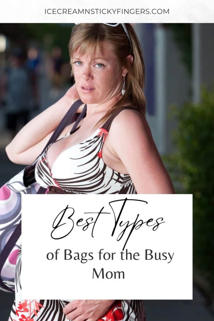 Best Types of Bags for the Busy Mom