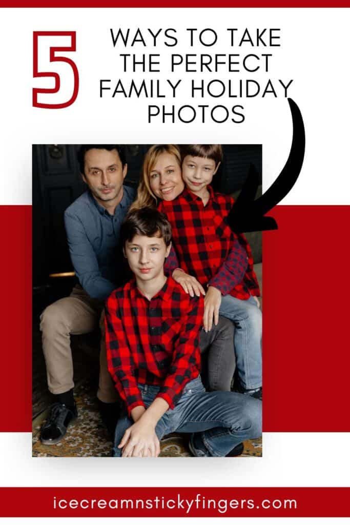5 Ways To Take the Perfect Family Holiday Photos
