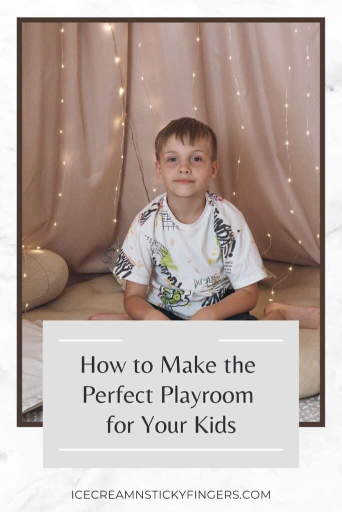 How to Make the Perfect Playroom for Your Kids