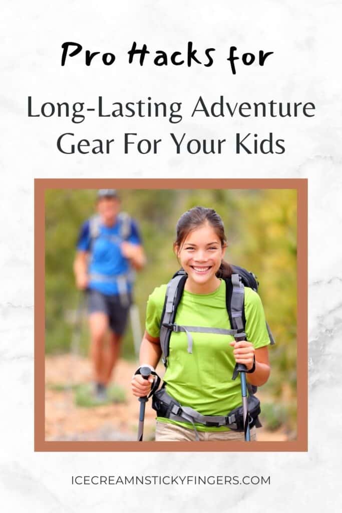 Pro Hacks for Long Lasting Adventure Gear For Your Kids