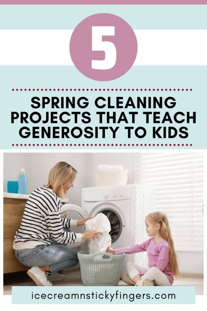 5 Spring Cleaning Projects That Teach Generosity to Kids