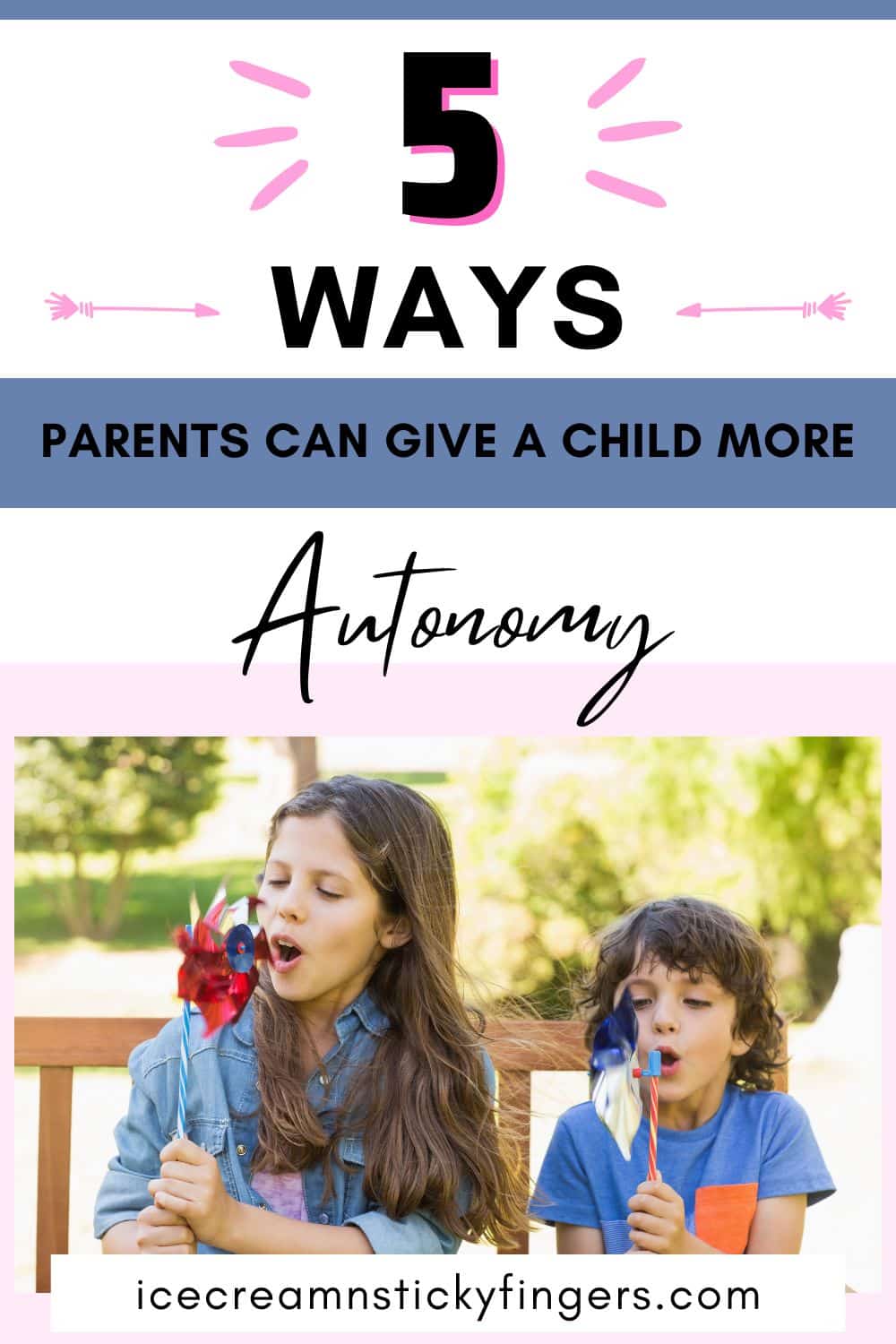 5 Ways Parents Can Give a Child More Autonomy - Ice Cream n Sticky Fingers