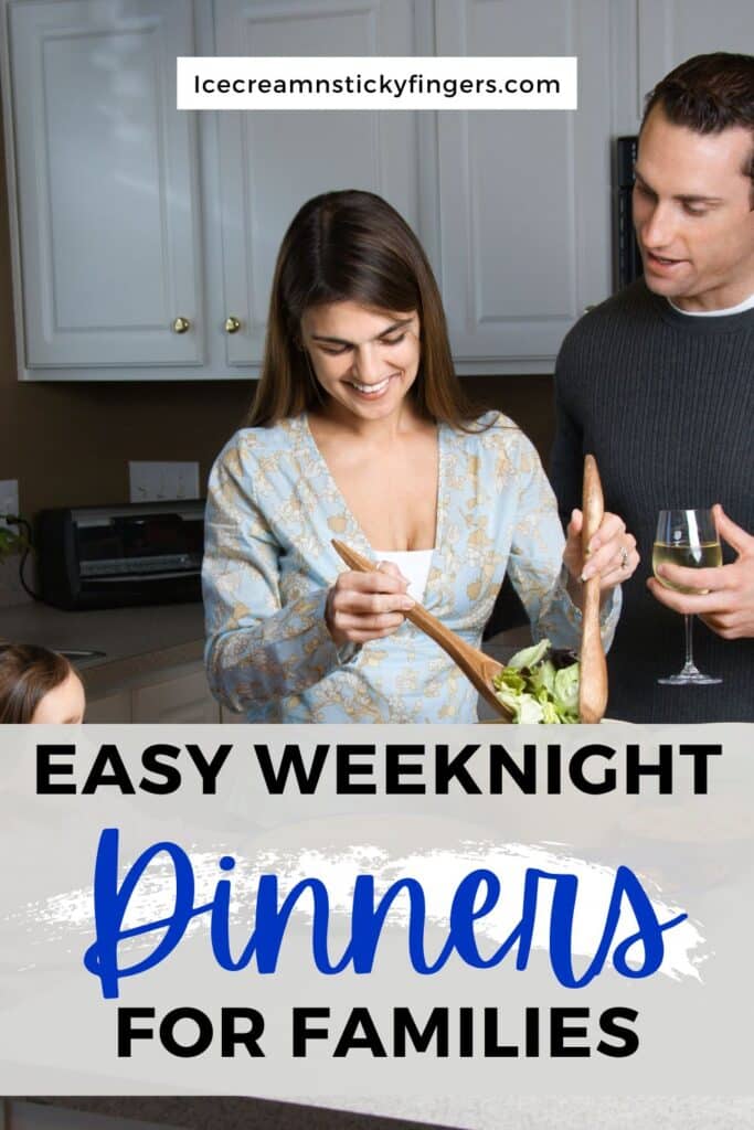 Easy Weeknight Dinners for Families