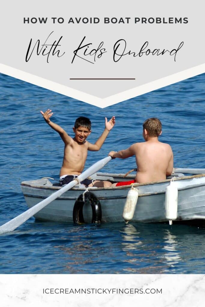 How to Avoid Boat Problems With Kids Onboard