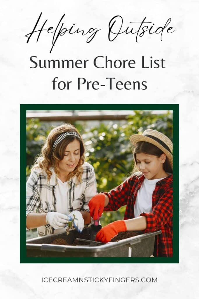 Helping Outside: Summer Chore List for Pre-Teens