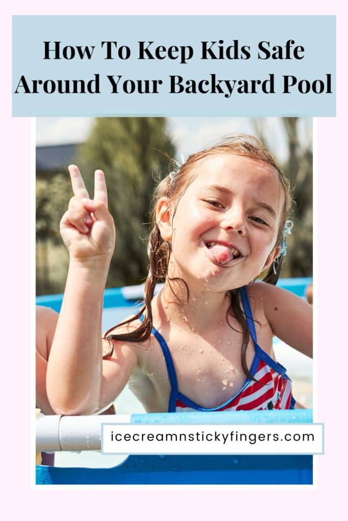 How To Keep Kids Safe Around Your Backyard Pool