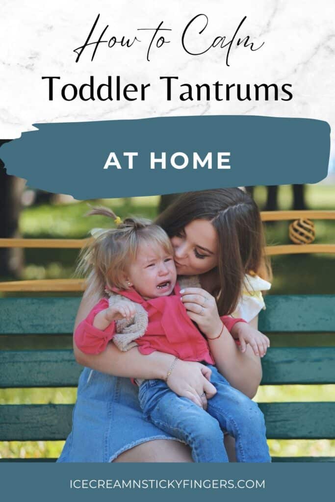 How to Calm Toddler Tantrums at Home