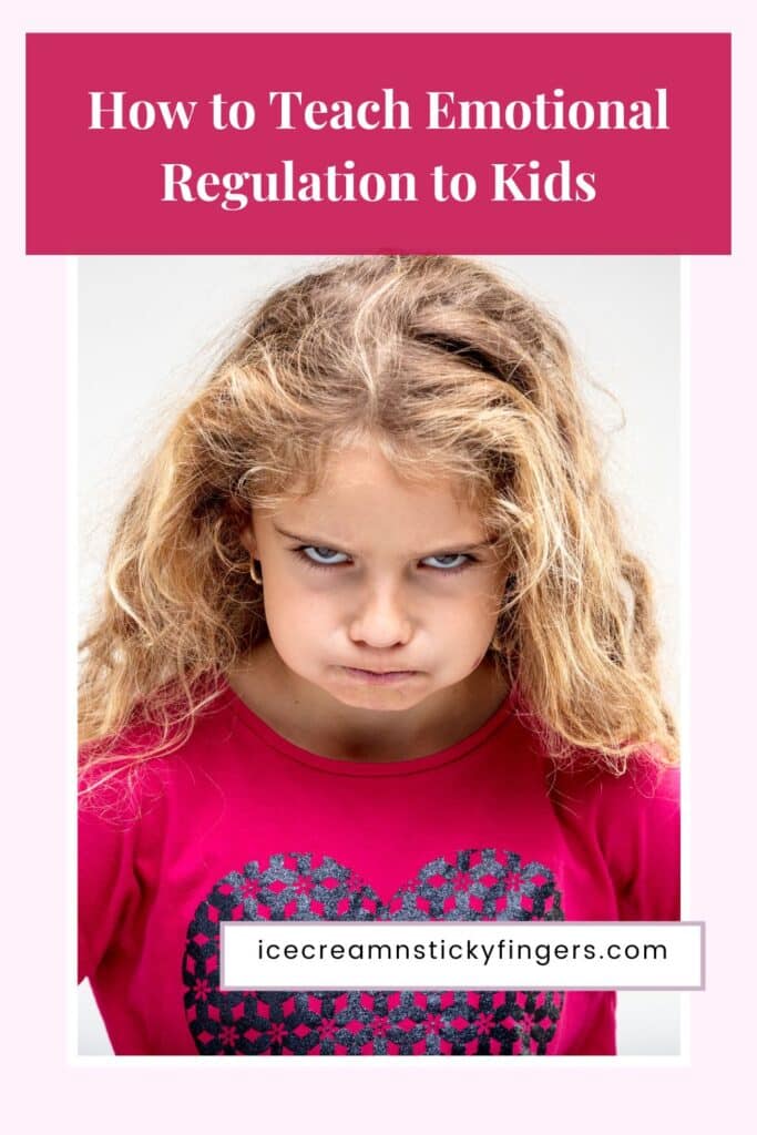 How to Teach Emotional Regulation to Kids