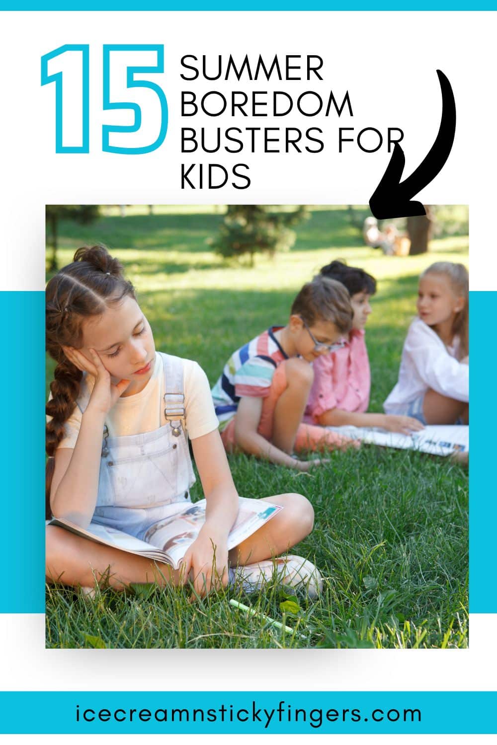 15 Summer Boredom Busters for Kids - Ice Cream n Sticky Fingers