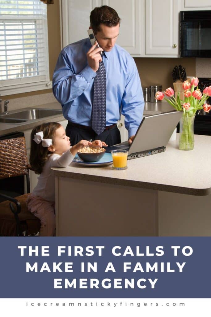The First Calls To Make in a Family Emergency