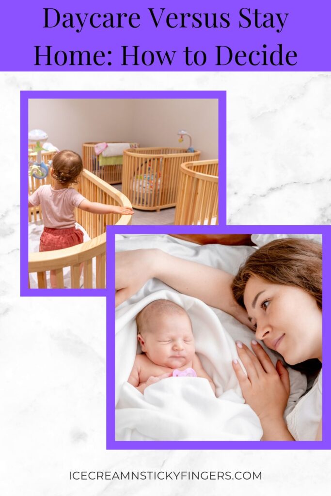 Daycare Versus Stay Home: How to Decide