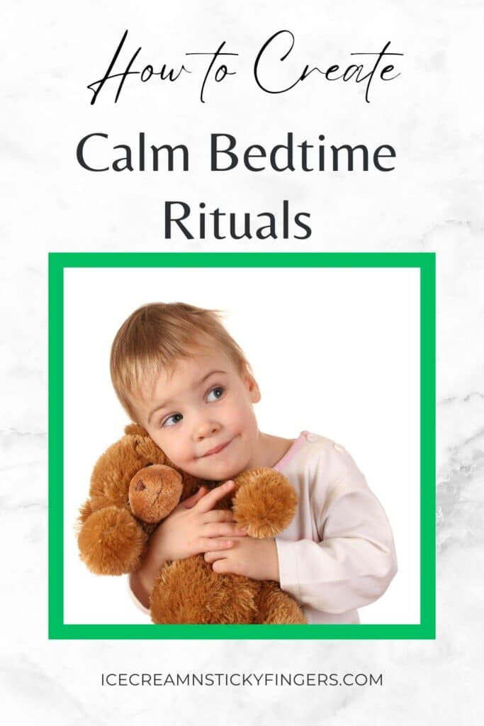 How to Create Calm Bedtime Rituals